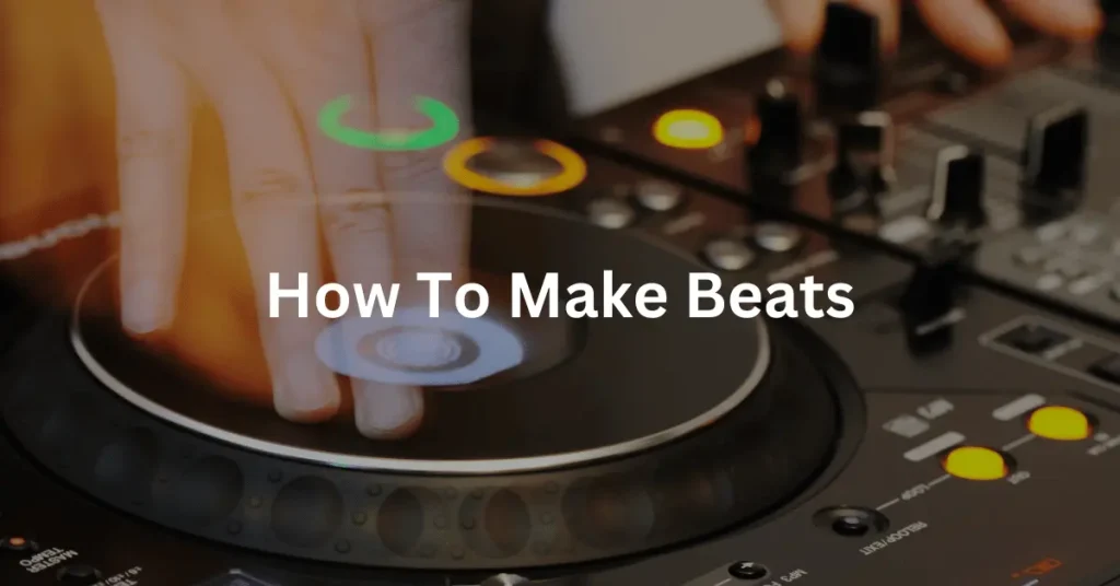 how to make a beat