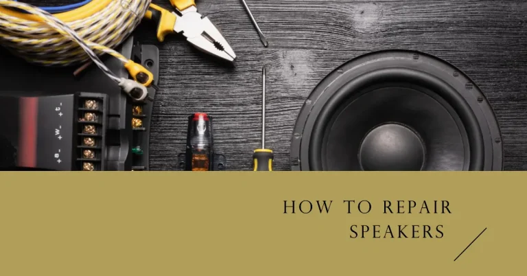 how to repair speakers